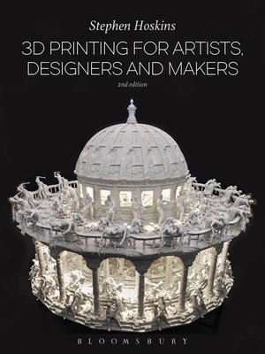 cover image of 3D Printing for Artists, Designers and Makers